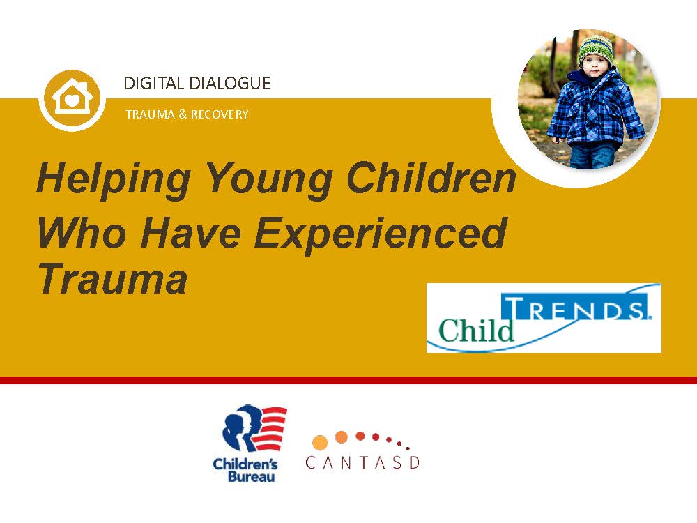 Helping Young Children Who Have Experienced Trauma (This link opens in a new window)